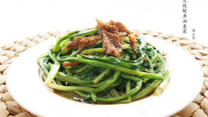 豆豉鲮鱼油麦菜